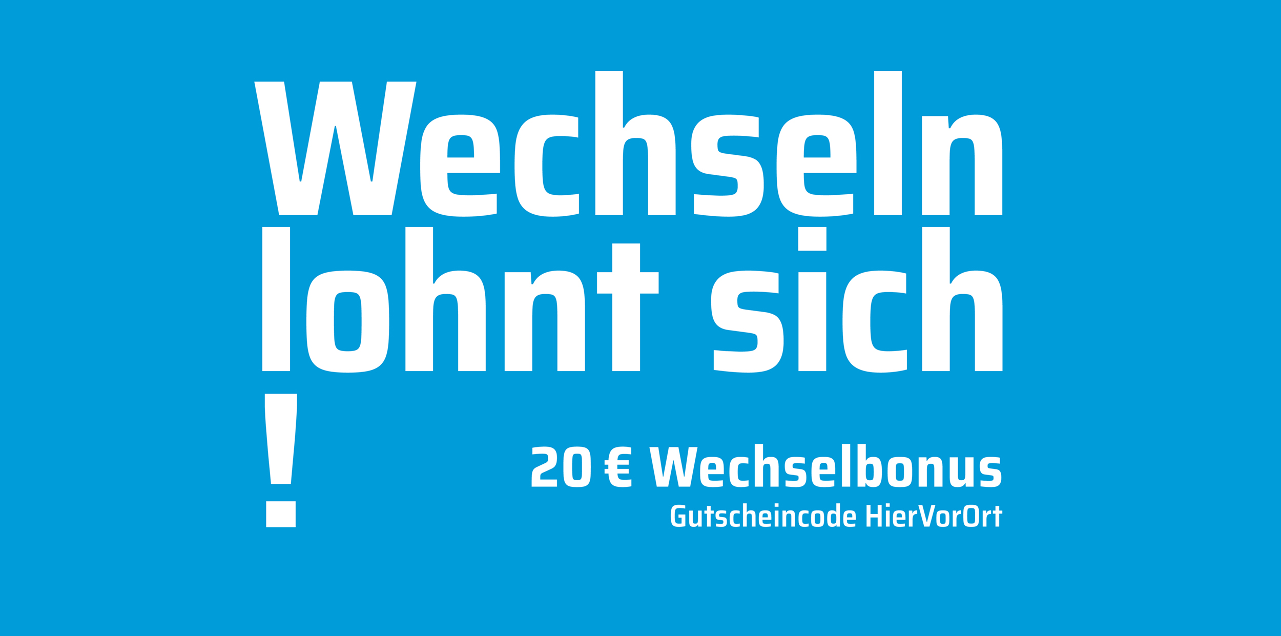 Aktion: Wechselbonus für alle Neukund:innen